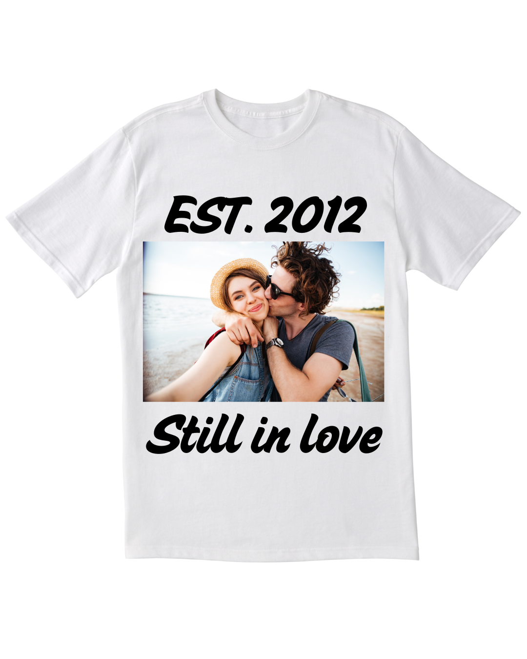 Still In Love -  T-Shirt  ❤️